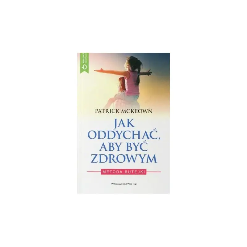 Wyjątkowa oferta Jak oddychać, aby być zdrowym