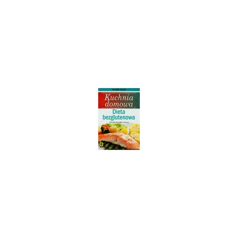 Tani Dieta bezglutenowa - kuchnia domowa