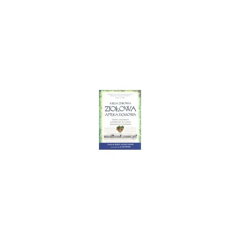Księga zdrowia - Ziołowa apteka domowa Bestseller