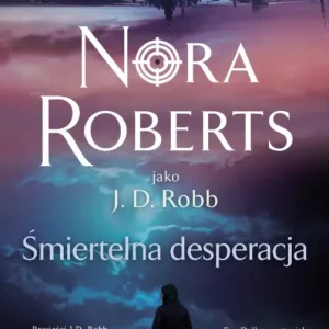 Oferta Śmiertelna desperacja. Oblicza śmierci. Tom 55