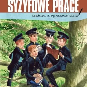 Ostatnie sztuki Syzyfowe prace. Lektura z opracowaniem