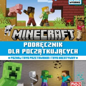 Minecraft. Podręcznik dla początkujących. Całkiem nowe wydanie 2024 Okazja