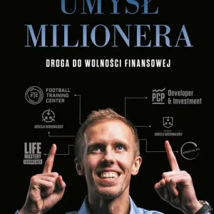 Umysł milionera.Droga do wolności finansowej Szybka wysyłka