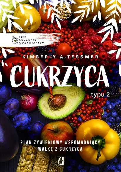 Hit sprzedaży Leczenie odżywianiem. Cukrzyca typu 2