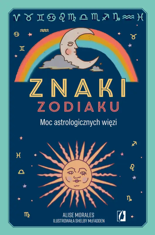 Ostatnie sztuki Znaki zodiaku. Moc astrologicznych więzi
