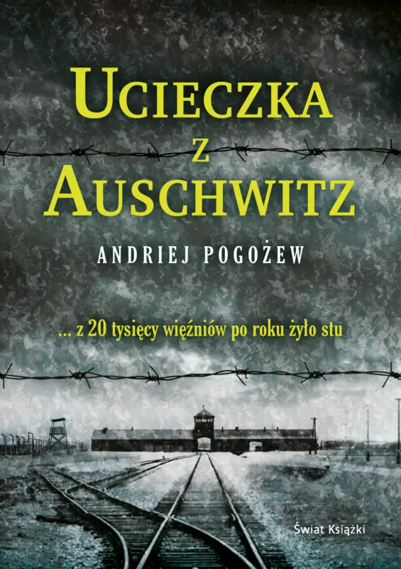 Ucieczka z Auschwitz Oferta czasowa