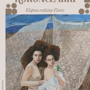 Darmowy zwrot Koronczarki. Klątwa rodziny Flores