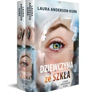 Pakiet Dziewczyna ze szkła. Tomy. 1-2: Dziewczyna ze szkła, Rysa na szkle Oferta limitowana