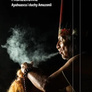 Rabat Pasażerowie. Ayahuasca i duchy Amazonii