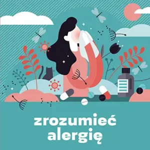 Zrozumieć alergię. Rozpoznaj, zdiagnozuj i odzyskaj zdrowie Dostępne od ręki