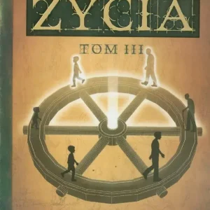 Bezpieczna płatność Kołowrót życia tom 3