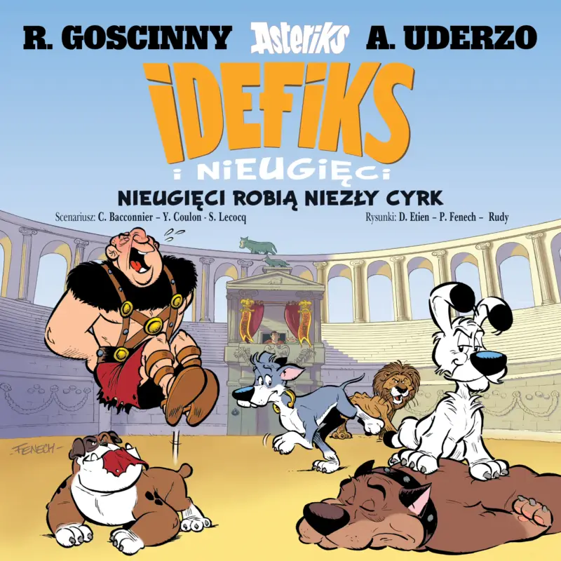 Tylko do końca tygodnia Nieugięci robią niezły cyrk. Idefiks i Nieugięci. Tom 4