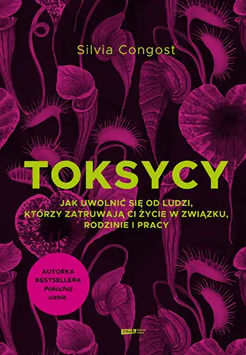 Bezpieczne zakupy Toksycy. Jak uwolnić się od ludzi, którzy zatruwają ci życie w związku, rodzinie i pracy