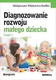 Zamów teraz Diagnozowanie rozwoju małego dziecka. Cz.1