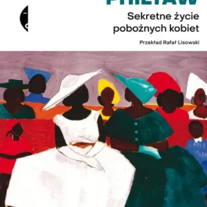 Sekretne życie pobożnych kobiet Dodaj do koszyka