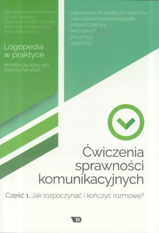 Cena promocyjna Ćwiczenia sprawności komunikacyjnych. Część 1. Jak rozpoczynać i kończyć rozmowę? Logopedia w praktyce