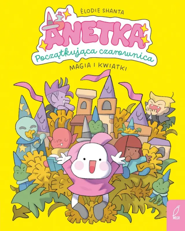 Anetka. Początkująca czarownica - 1 - Magia i kwiatki Zniżka