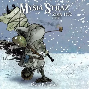 Tylko dziś Mysia Straż - 3 - Zima 1152 cz. 1 (wyd. 2025)